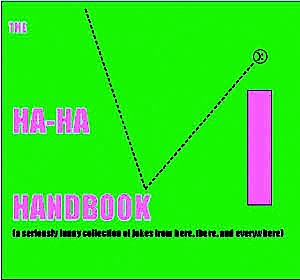Ha Ha Handbook A Seriously Funny Collection Of Jokes Zeig